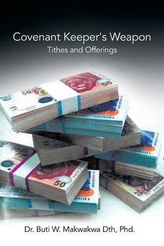 Cover image for Covenant Keeper's Weapon: Tithes and Offerings