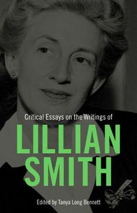 Cover image for Critical Essays on the Writings of Lillian Smith