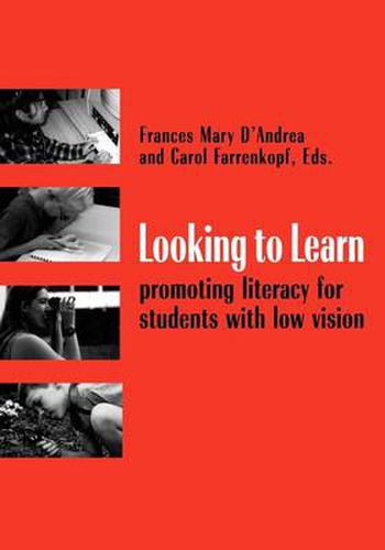 Cover image for Looking to Learn: Promoting Literacy for Students with Low Vision