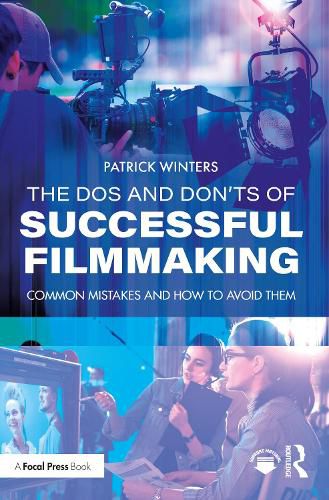 Cover image for The Dos and Don'ts of Successful Filmmaking: Common Mistakes and How to Avoid Them