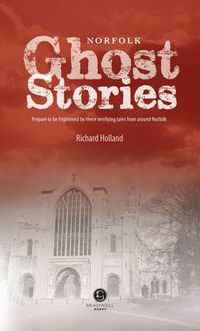 Cover image for Norfolk Ghost Stories