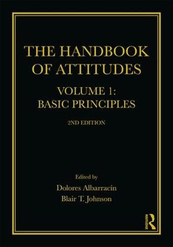Cover image for The Handbook of Attitudes: Volume 1: Basic Principles