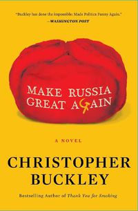 Cover image for Make Russia Great Again: A Novel