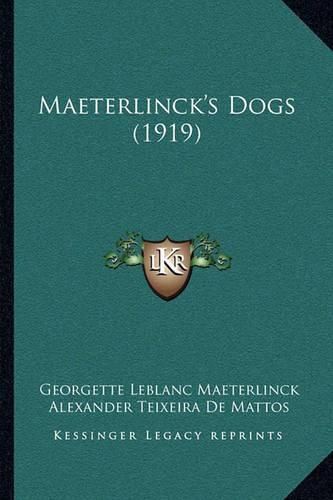 Maeterlinck's Dogs (1919)