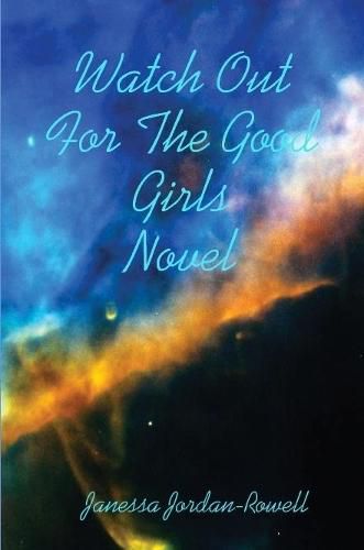 Cover image for Watch Out for the Good Girls