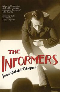 Cover image for The Informers: Translated from the Spanish by Anne McLean