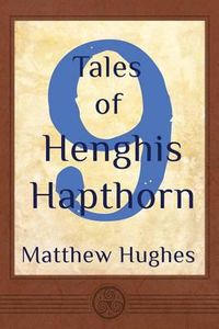 Cover image for 9 Tales of Henghis Hapthorn