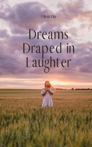 Cover image for Dreams Draped in Laughter