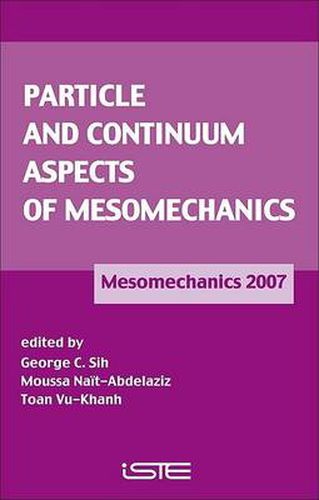 Cover image for Particle and Continuum Aspects of Mesomechanics: Mesomechanics