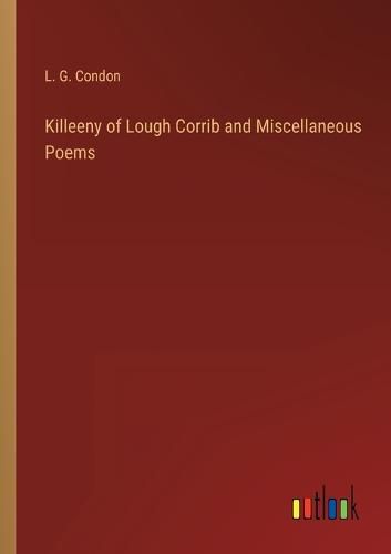 Cover image for Killeeny of Lough Corrib and Miscellaneous Poems