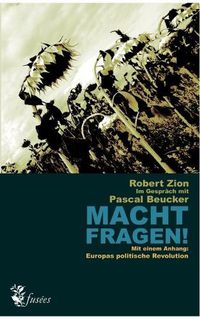 Cover image for Macht Fragen!: Robert Zion im Gesprach mit Pascal Beucker