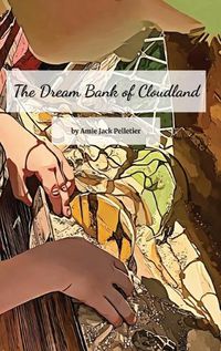 Cover image for The Dream Bank of Cloudland