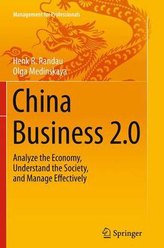 Cover image for China Business 2.0: Analyze the Economy, Understand the Society, and Manage Effectively