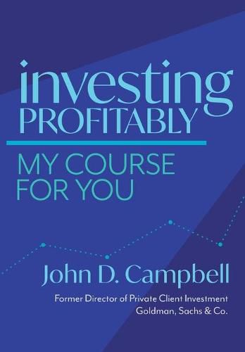 Cover image for Investing Profitably: My Course For You