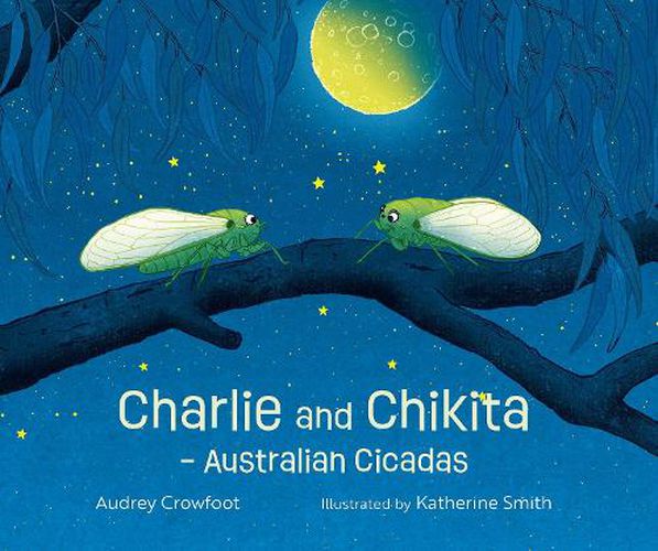 Cover image for Charlie and Chikita Australian Cicadas