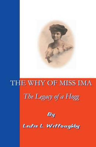 Cover image for The Why of Miss Ima: The Legacy of a Hogg