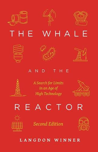 The Whale and the Reactor: A Search for Limits in an Age of High Technology, Second Edition