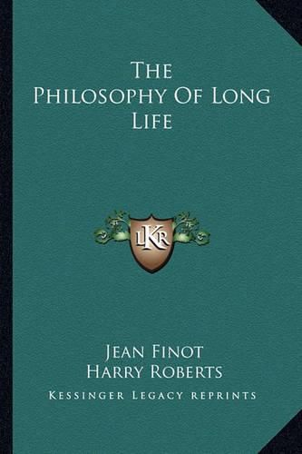 The Philosophy of Long Life