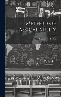 Cover image for Method of Classical Study