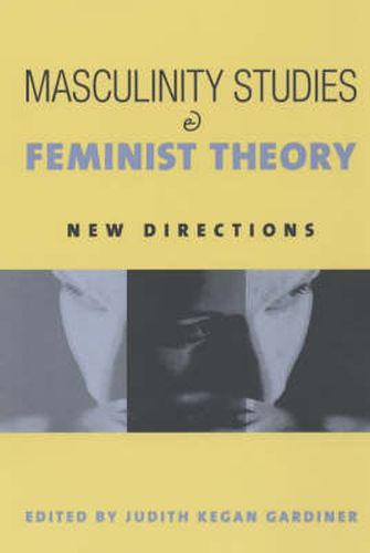 Cover image for Masculinity Studies and Feminist Theory: New Directions