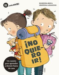 Cover image for !no Quiero Ir!