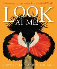 Cover image for Look at Me! How to Attract Attention in the Animal World
