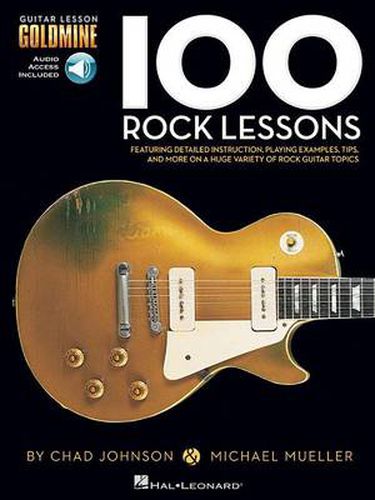 100 Rock Lessons: Guitar Lesson Goldmine Series