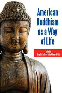 Cover image for American Buddhism as a Way of Life