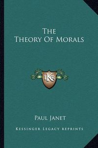 Cover image for The Theory of Morals