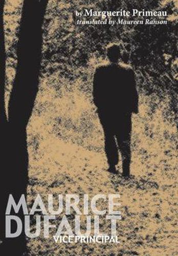 Cover image for Maurice Dufault: Vice Principal