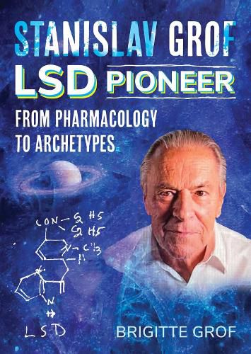 Stanislav Grof, LSD Pioneer