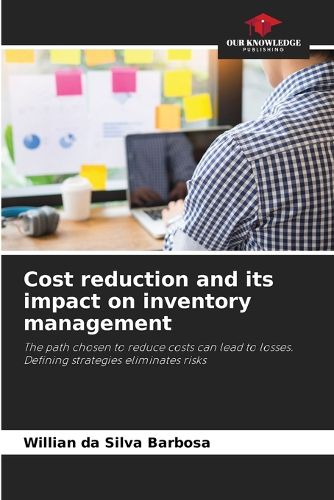 Cover image for Cost reduction and its impact on inventory management