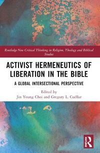 Cover image for Activist Hermeneutics of Liberation and the Bible