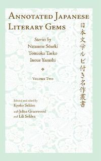 Cover image for Annotated Japanese Literary Gems: Stories by Natsume Soseki, Tomioka Taeko, and Inoue Yasushi