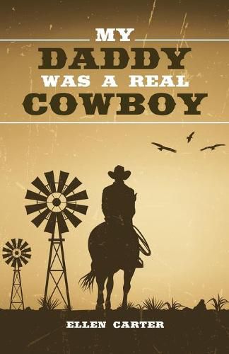 Cover image for My Daddy Was a Real Cowboy