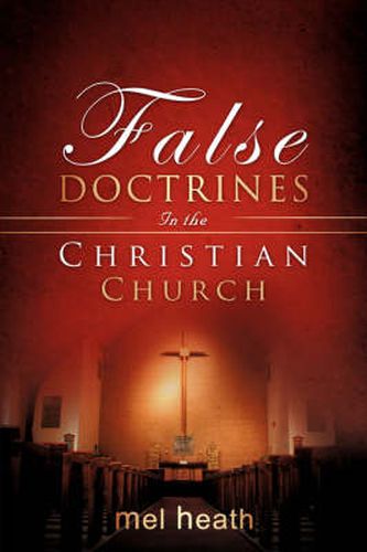 Cover image for False Doctrines In the Christian Church