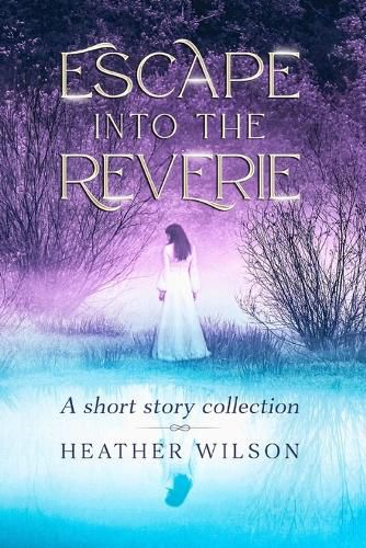 Cover image for Escape into the Reverie