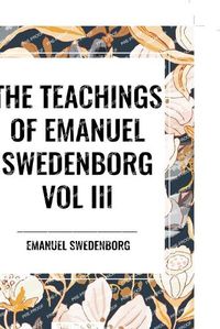 Cover image for The Teachings of Emanuel Swedenborg: Vol III Last Judgment