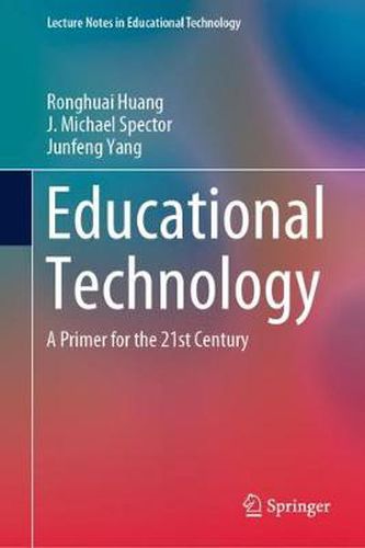 Cover image for Educational Technology: A Primer for the 21st Century