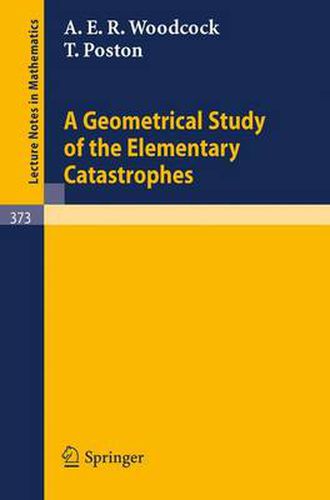 Cover image for A Geometrical Study of the Elementary Catastrophes