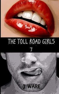 Cover image for The Toll Road Girls 7