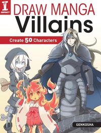 Cover image for Draw Manga Villains: Create 50 Characters