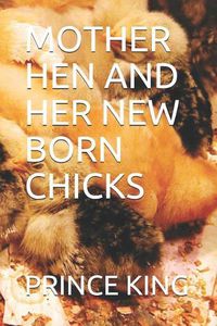 Cover image for Mother Hen and Her New Born Chicks