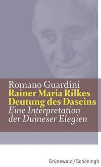 Cover image for Rainer Maria Rilkes Deutung Des Daseins: Eine Interpretation Der Duineser Elegien