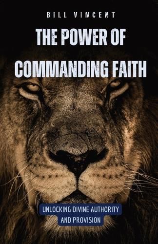 Cover image for The Power of Commanding Faith