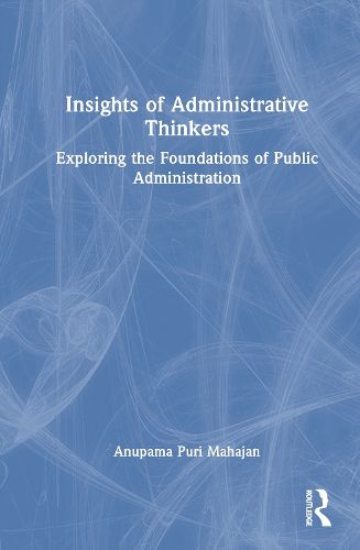 Insights of Administrative Thinkers