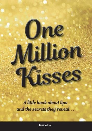 Cover image for One Million Kisses: A little book about lips and the secrets they reveal