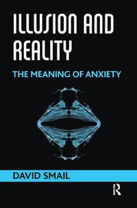 Cover image for Illusion and Reality: The Meaning of Anxiety