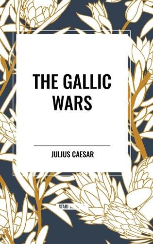 The Gallic Wars