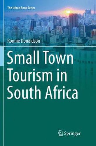 Cover image for Small Town Tourism in South Africa